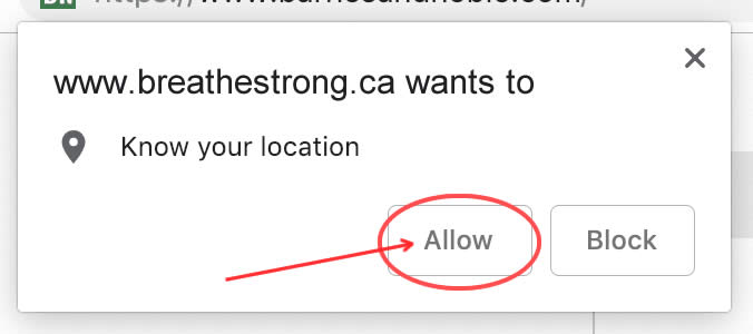 Allow https://www.breathestrong.ca to know your location.